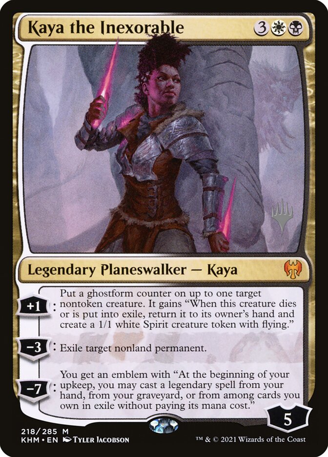 Kaya the Inexorable