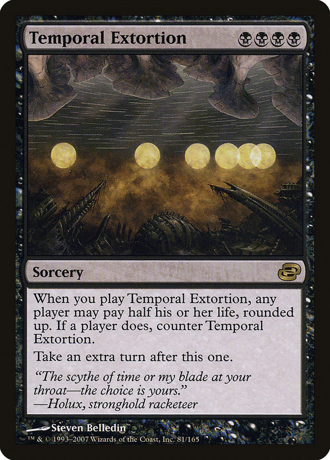 Temporal Extortion